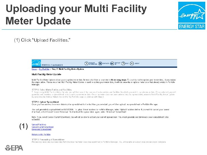 Uploading your Multi Facility Meter Update (1) Click “Upload Facilities. ” (1) 
