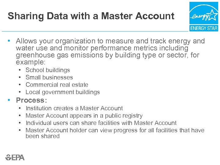Sharing Data with a Master Account • Allows your organization to measure and track