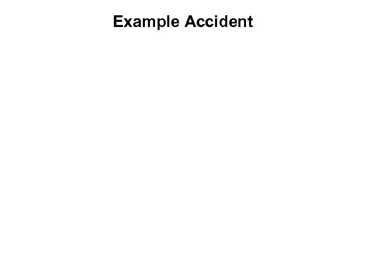 Example Accident 