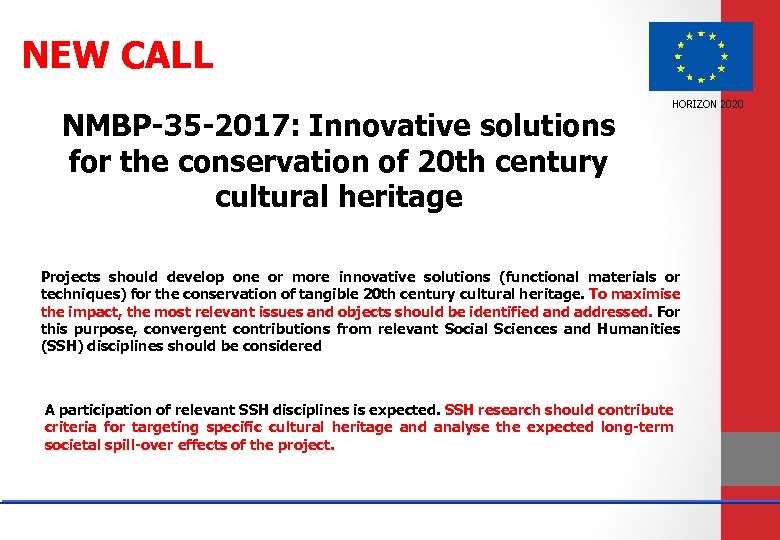 NEW CALL NMBP-35 -2017: Innovative solutions for the conservation of 20 th century cultural