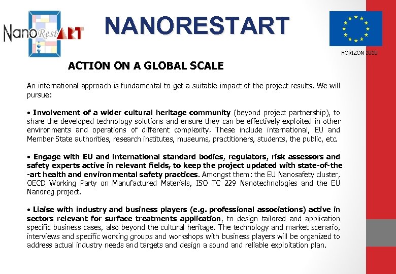 NANORESTART HORIZON 2020 ACTION ON A GLOBAL SCALE An international approach is fundamental to