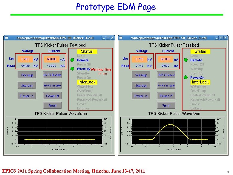 Prototype EDM Page EPICS 2011 Spring Collaboration Meeting, Hsinchu, June 13 -17, 2011 10