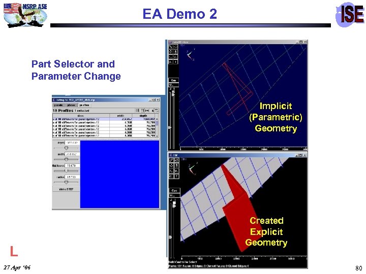 EA Demo 2 Part Selector and Parameter Change Implicit (Parametric) Geometry L 27 Apr