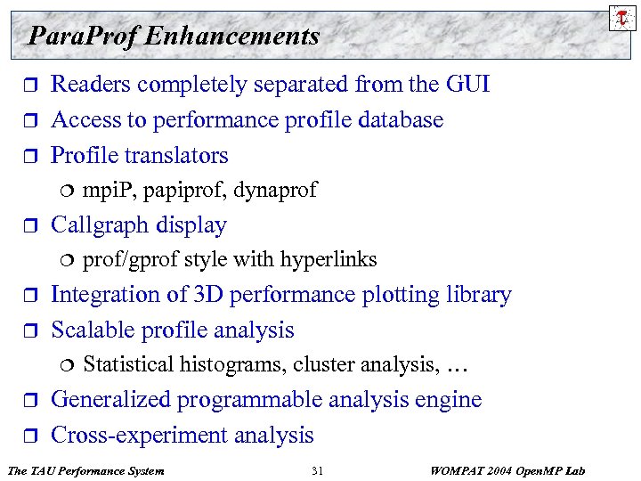 Para. Prof Enhancements r r r Readers completely separated from the GUI Access to