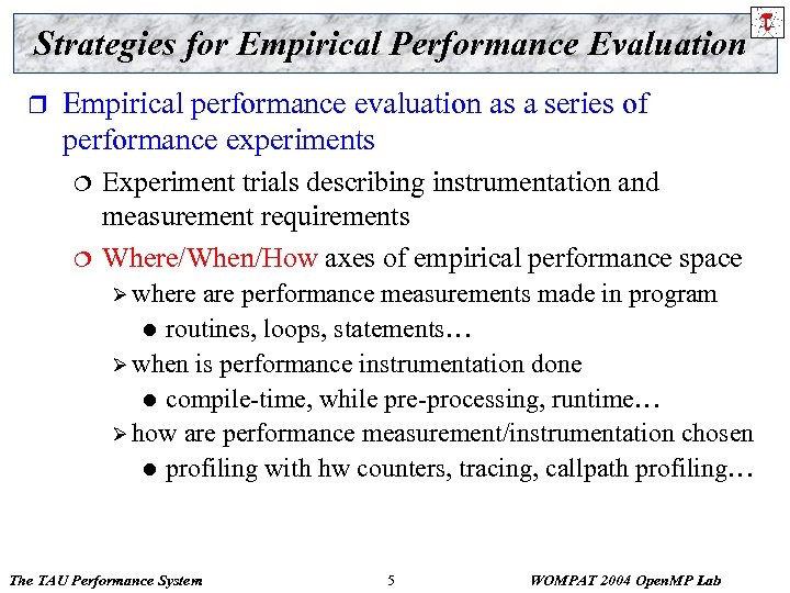 Strategies for Empirical Performance Evaluation r Empirical performance evaluation as a series of performance