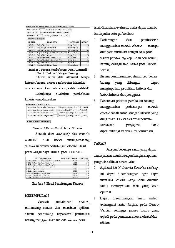 telah dilakukan evaluasi, maka dapat diambil kesimpulan sebagai berikut : 1. Perhitungan dan pembobotan