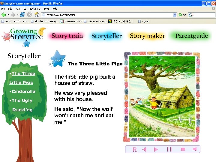 Storyteller The Three Little Pigs • The Three Little Pigs • Cinderella • The