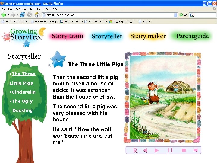 Storyteller The Three Little Pigs • The Three Little Pigs • Cinderella • The