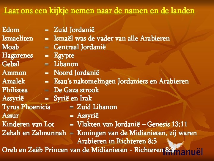 Laat ons een kijkje nemen naar de namen en de landen Edom = Zuid