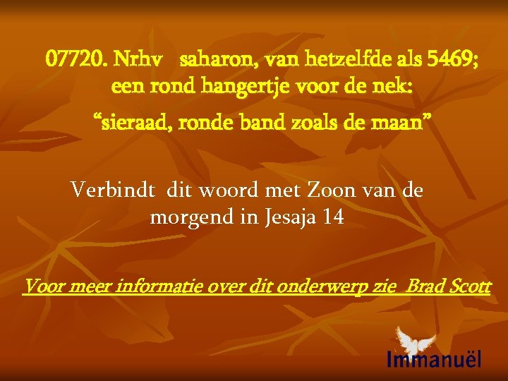 07720. Nrhv saharon, van hetzelfde als 5469; een rond hangertje voor de nek: “sieraad,