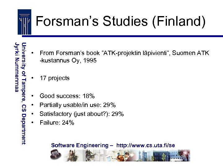 Forsman’s Studies (Finland) University of Tampere, CS Department Jyrki Nummenmaa • From Forsman’s book