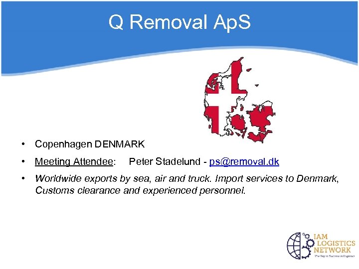 Q Removal Ap. S • Copenhagen DENMARK • Meeting Attendee: Peter Stadelund - ps@removal.