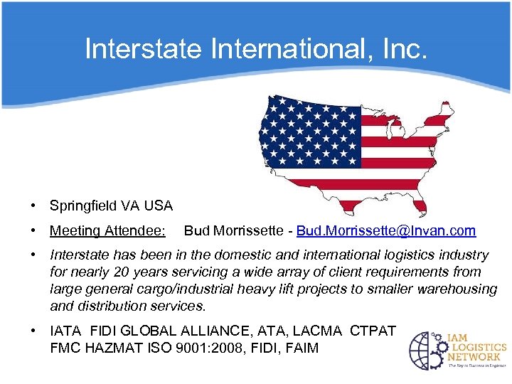 Interstate International, Inc. • Springfield VA USA • Meeting Attendee: Bud Morrissette - Bud.