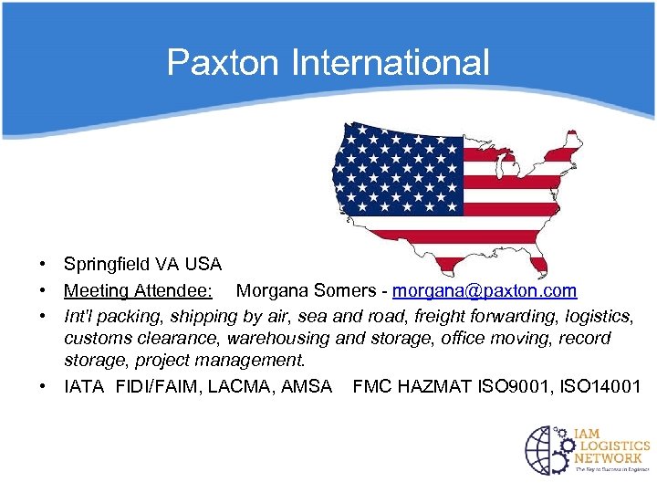 Paxton International • Springfield VA USA • Meeting Attendee: Morgana Somers - morgana@paxton. com