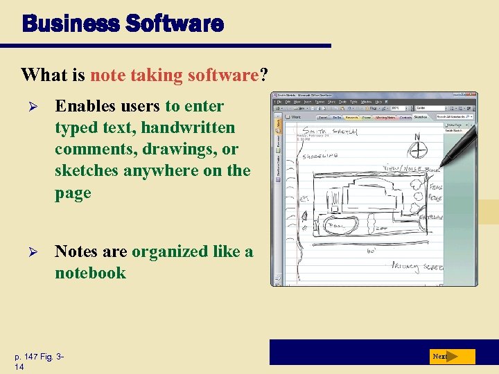 Business Software What is note taking software? Ø Enables users to enter typed text,