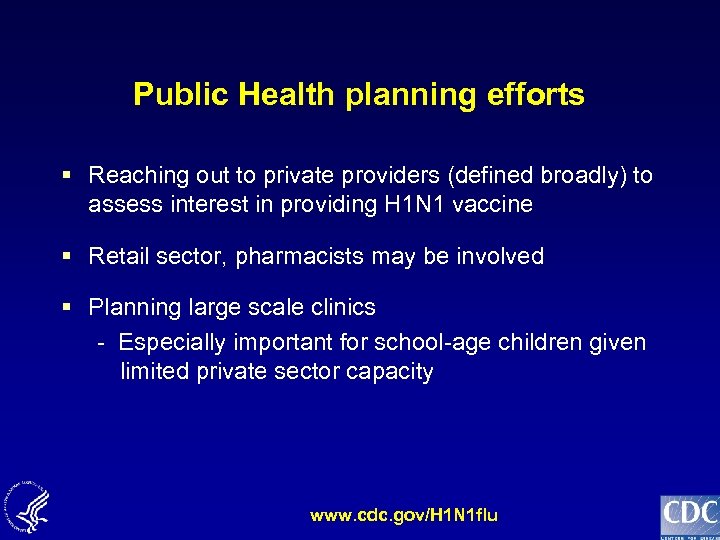 Public Health planning efforts § Reaching out to private providers (defined broadly) to assess