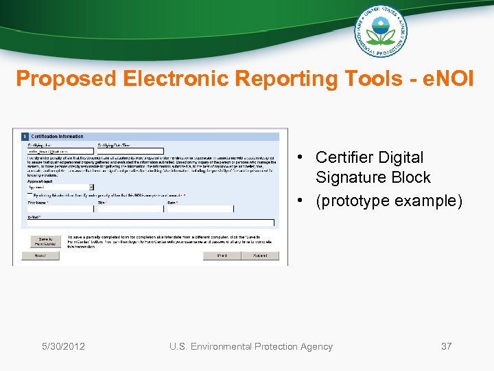 Proposed Electronic Reporting Tools - e. NOI • Certifier Digital Signature Block • (prototype