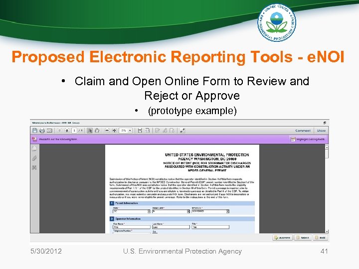 Proposed Electronic Reporting Tools - e. NOI • Claim and Open Online Form to