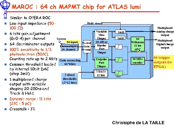 MAROC : 64 ch MAPMT chip for ATLAS lumi n n n n n
