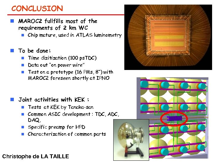 CONCLUSION n MAROC 2 fullfills most of the requirements of 2 km WC n
