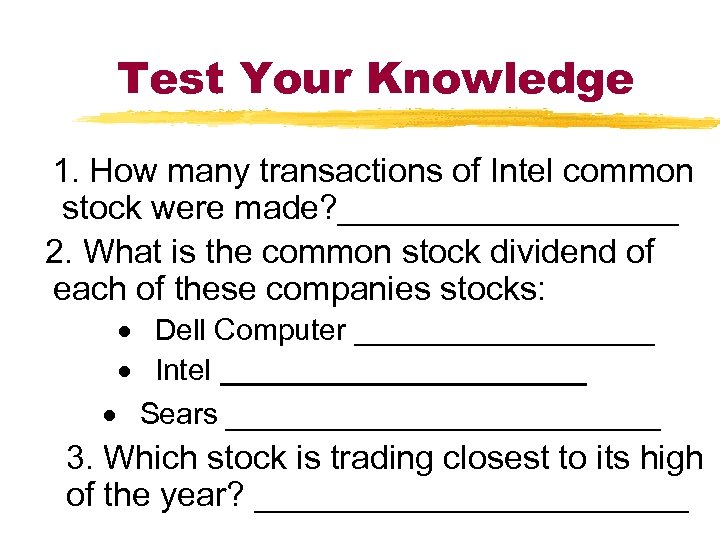 Test Your Knowledge 1. How many transactions of Intel common stock were made? _________