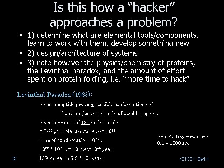 Is this how a “hacker” approaches a problem? • 1) determine what are elemental