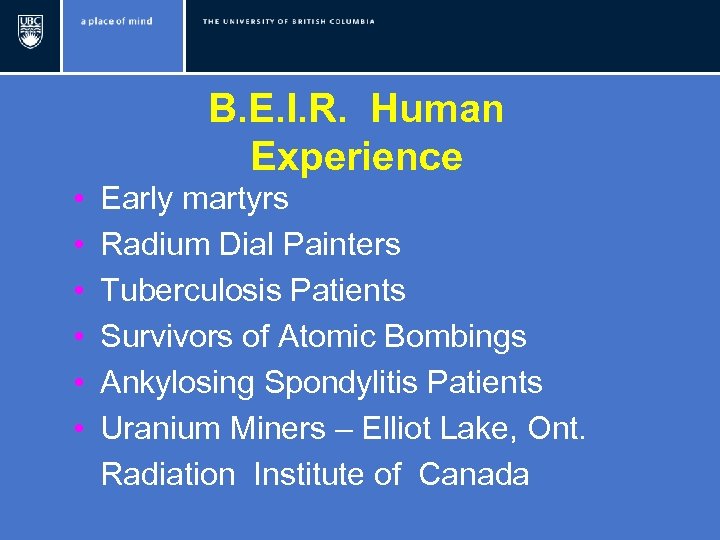 B. E. I. R. Human Experience • • • Early martyrs Radium Dial Painters