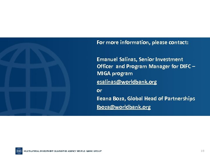 For more information, please contact: Emanuel Salinas, Senior Investment Officer and Program Manager for