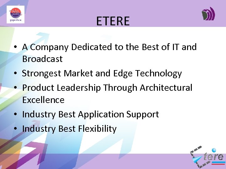 ETERE • A Company Dedicated to the Best of IT and Broadcast • Strongest