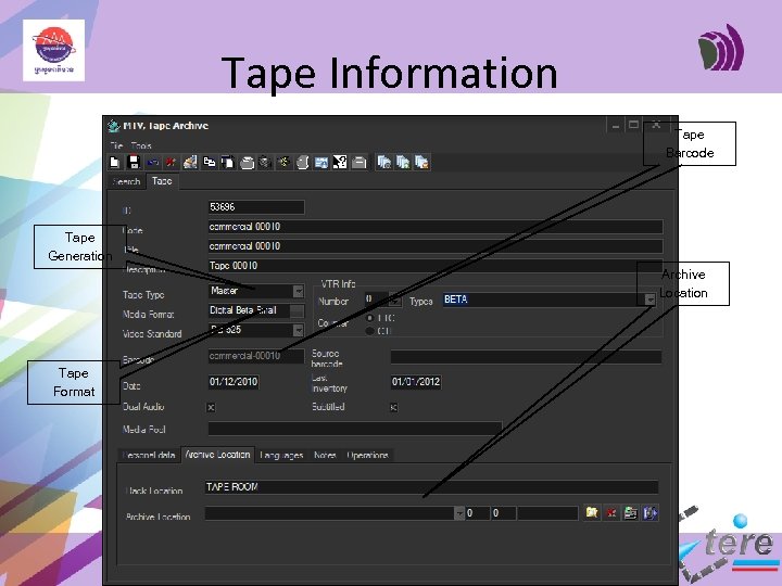 Tape Information Tape Barcode Tape Generation Archive Location Tape Format 