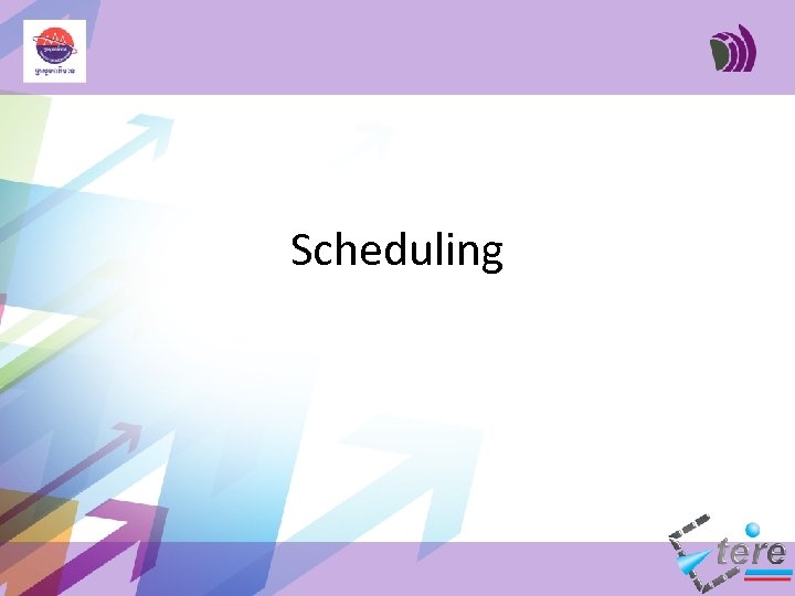 Scheduling 
