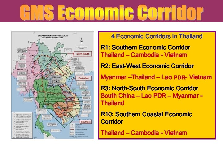 4 Economic Corridors in Thailand R 1: Southern Economic Corridor Thailand – Cambodia -