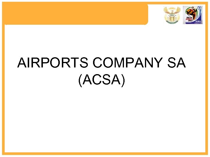 AIRPORTS COMPANY SA (ACSA) 