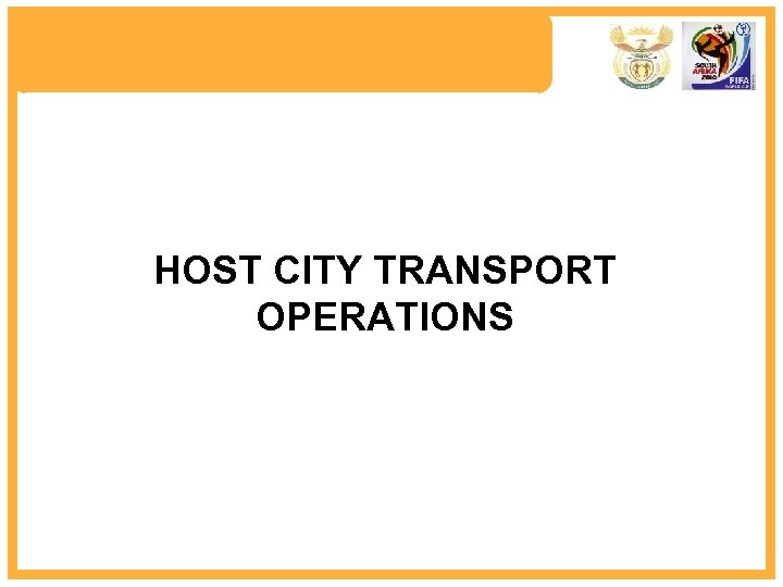 HOST CITY TRANSPORT OPERATIONS 