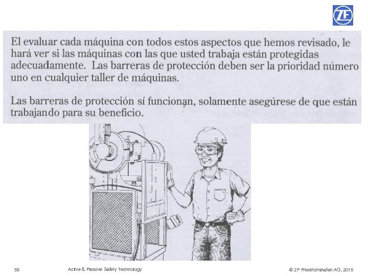 Sistemas de Seguridad 58 © TRW Automotive 2012 Active & Passive Safety Technology ©