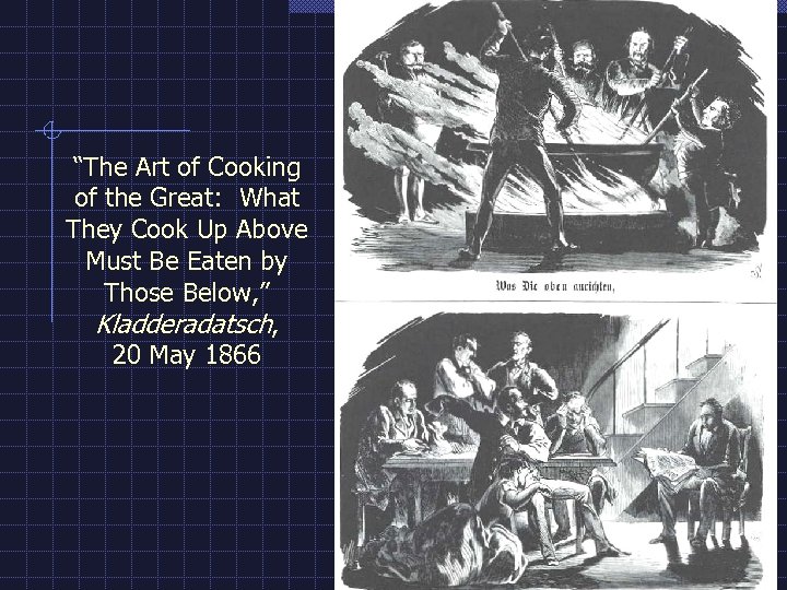 “The Art of Cooking of the Great: What They Cook Up Above Must Be