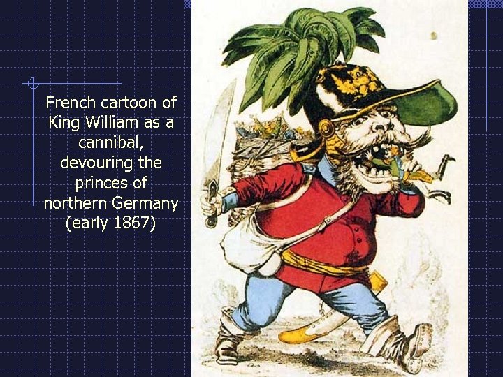 French cartoon of King William as a cannibal, devouring the princes of northern Germany