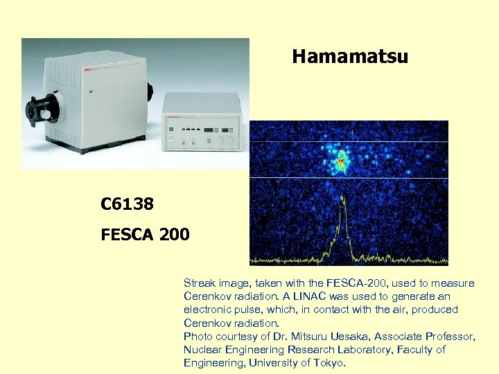 Hamamatsu C 6138 FESCA 200 Streak image, taken with the FESCA-200, used to measure