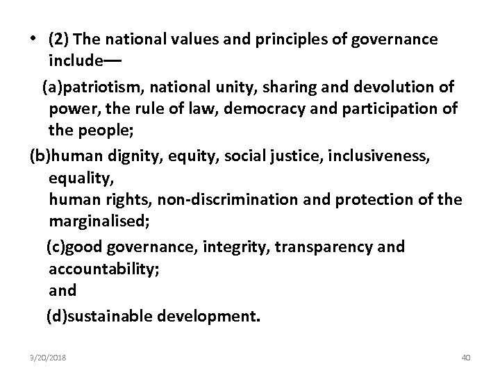  • (2) The national values and principles of governance include–– (a)patriotism, national unity,