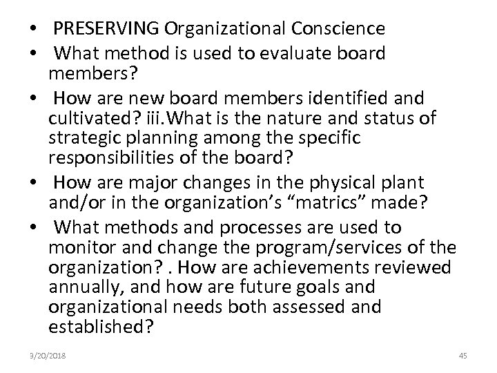  • PRESERVING Organizational Conscience • What method is used to evaluate board members?