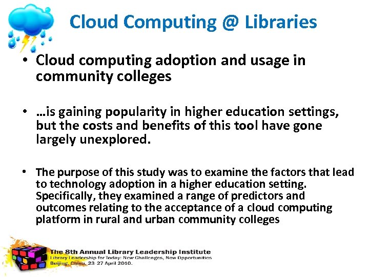 Cloud Computing @ Libraries • Cloud computing adoption and usage in community colleges •
