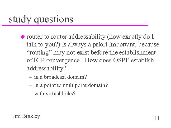 study questions u router to router addressability (how exactly do I talk to you?