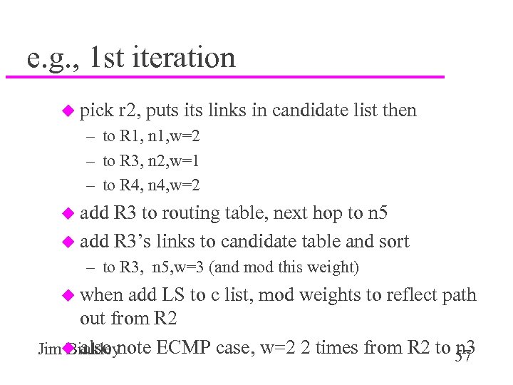 e. g. , 1 st iteration u pick r 2, puts its links in