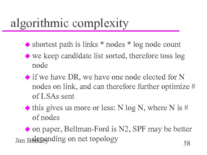 algorithmic complexity u shortest path is links * nodes * log node count u