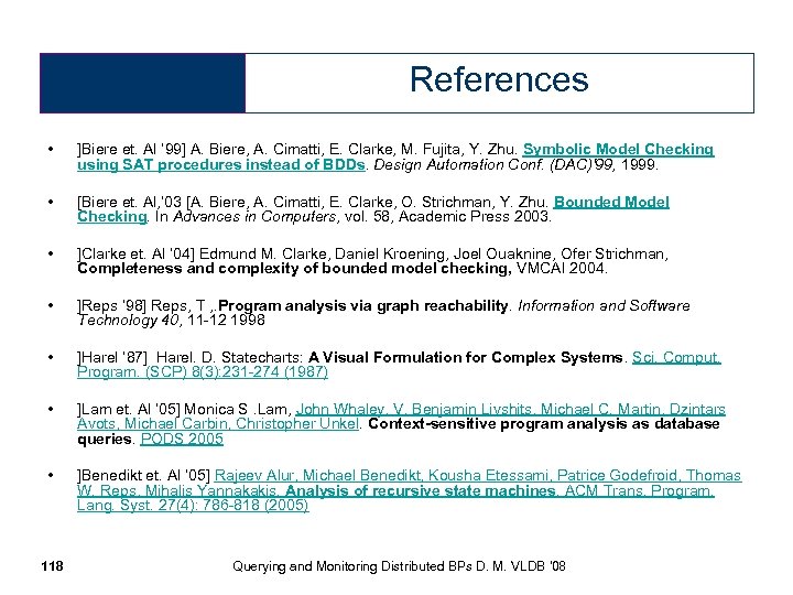 References • ]Biere et. Al ’ 99] A. Biere, A. Cimatti, E. Clarke, M.