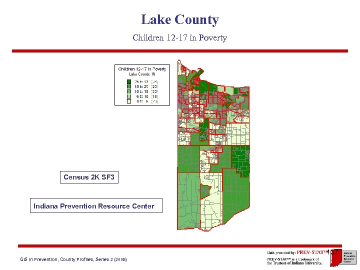 Lake County Children 12 -17 in Poverty Census 2 K SF 3 Indiana Prevention