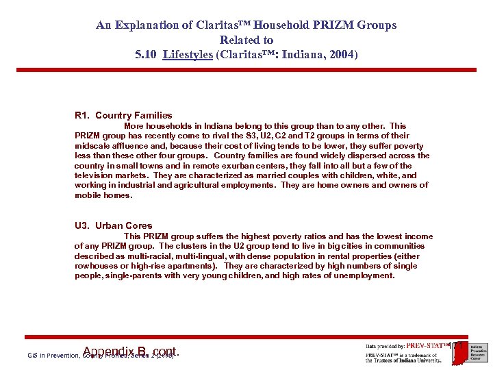 An Explanation of Claritas™ Household PRIZM Groups Related to 5. 10 Lifestyles (Claritas™: Indiana,