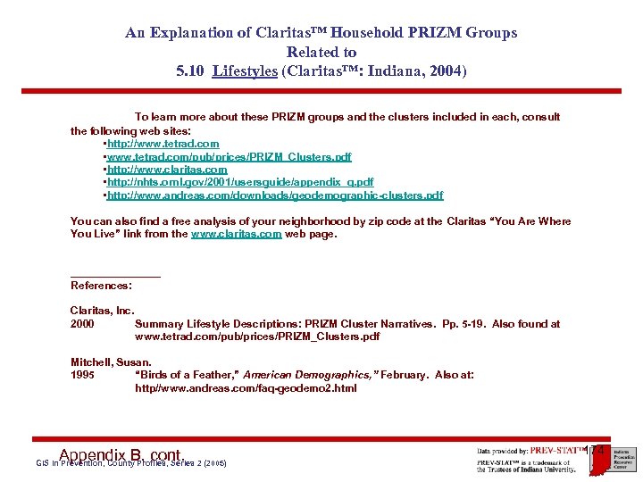 An Explanation of Claritas™ Household PRIZM Groups Related to 5. 10 Lifestyles (Claritas™: Indiana,