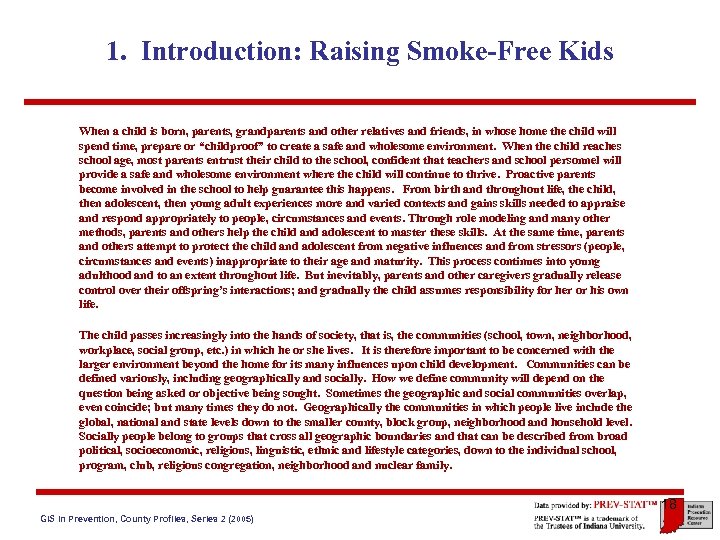 1. Introduction: Raising Smoke-Free Kids When a child is born, parents, grandparents and other