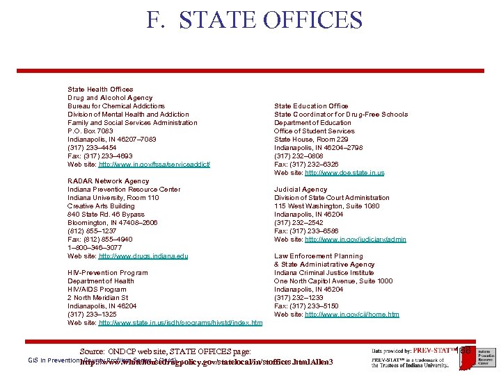 F. STATE OFFICES State Health Offices Drug and Alcohol Agency Bureau for Chemical Addictions